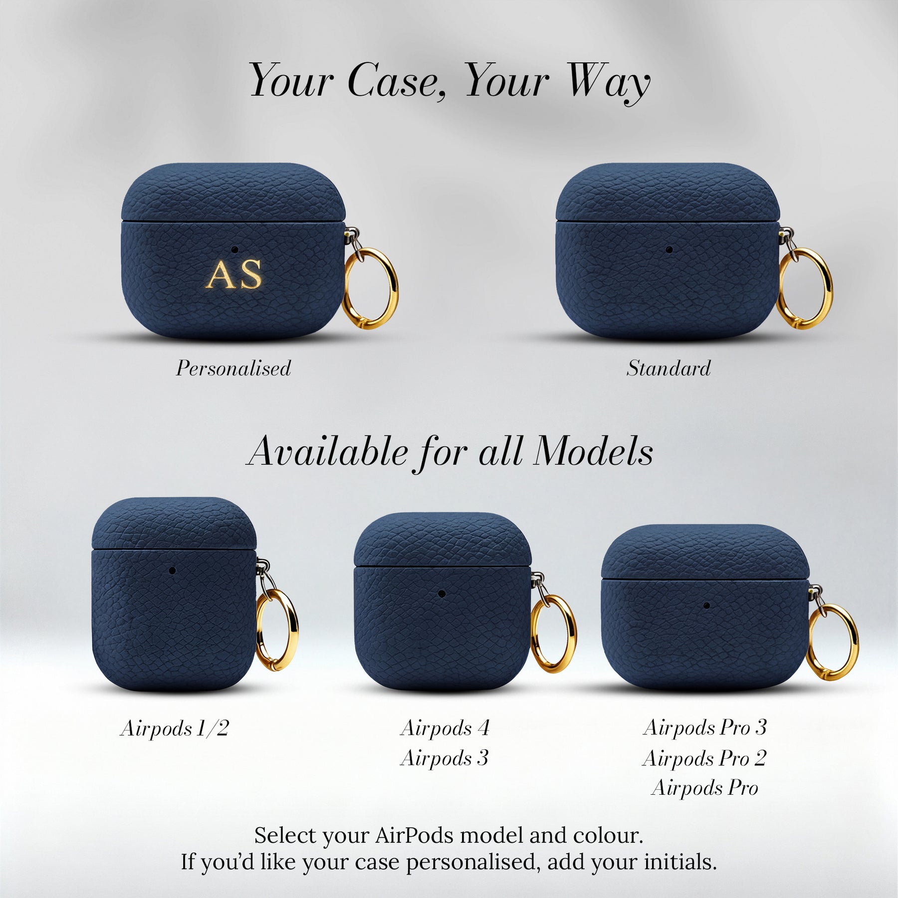 Your Case Your Way — available for all AirPods models