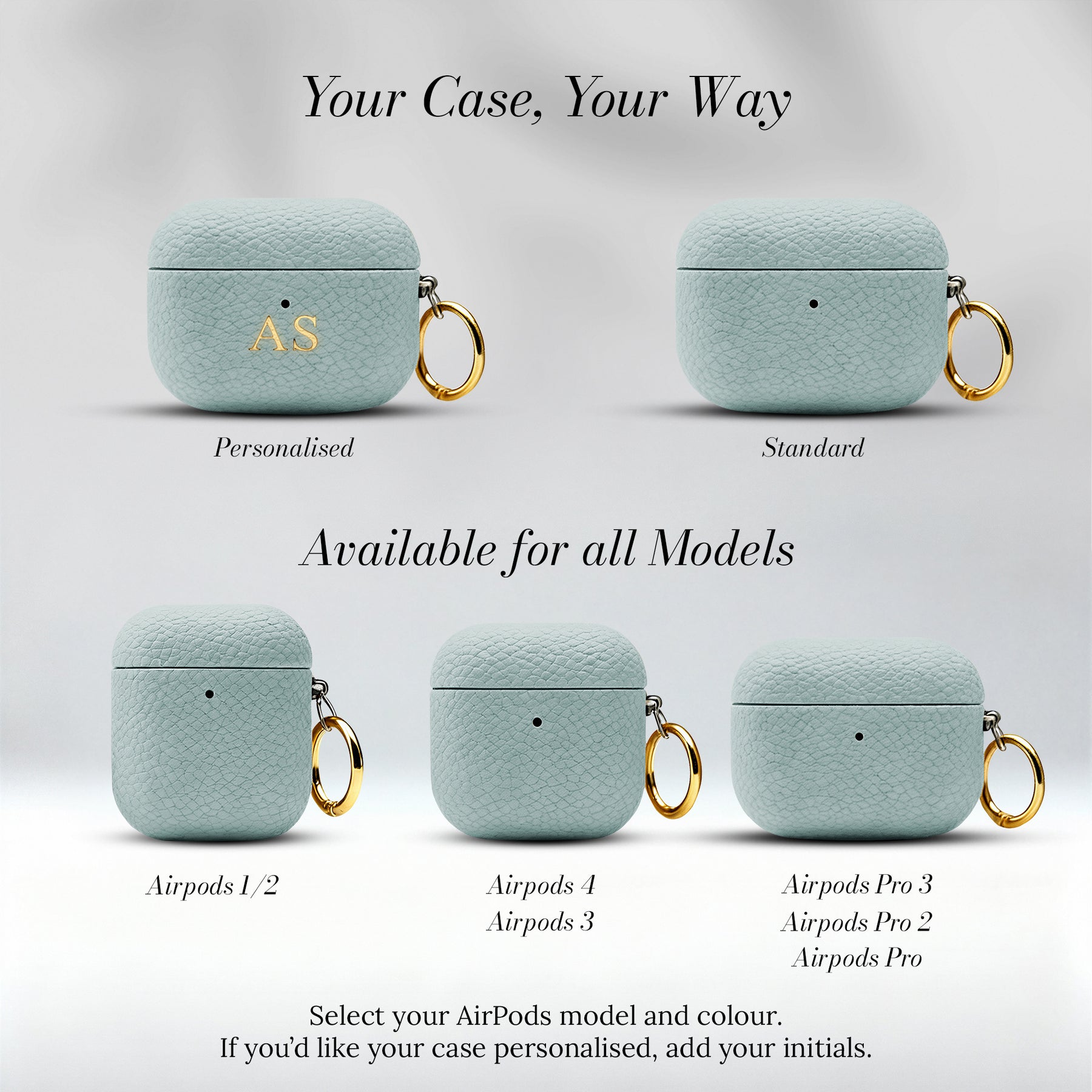 Your Case Your Way - available for all AirPods models