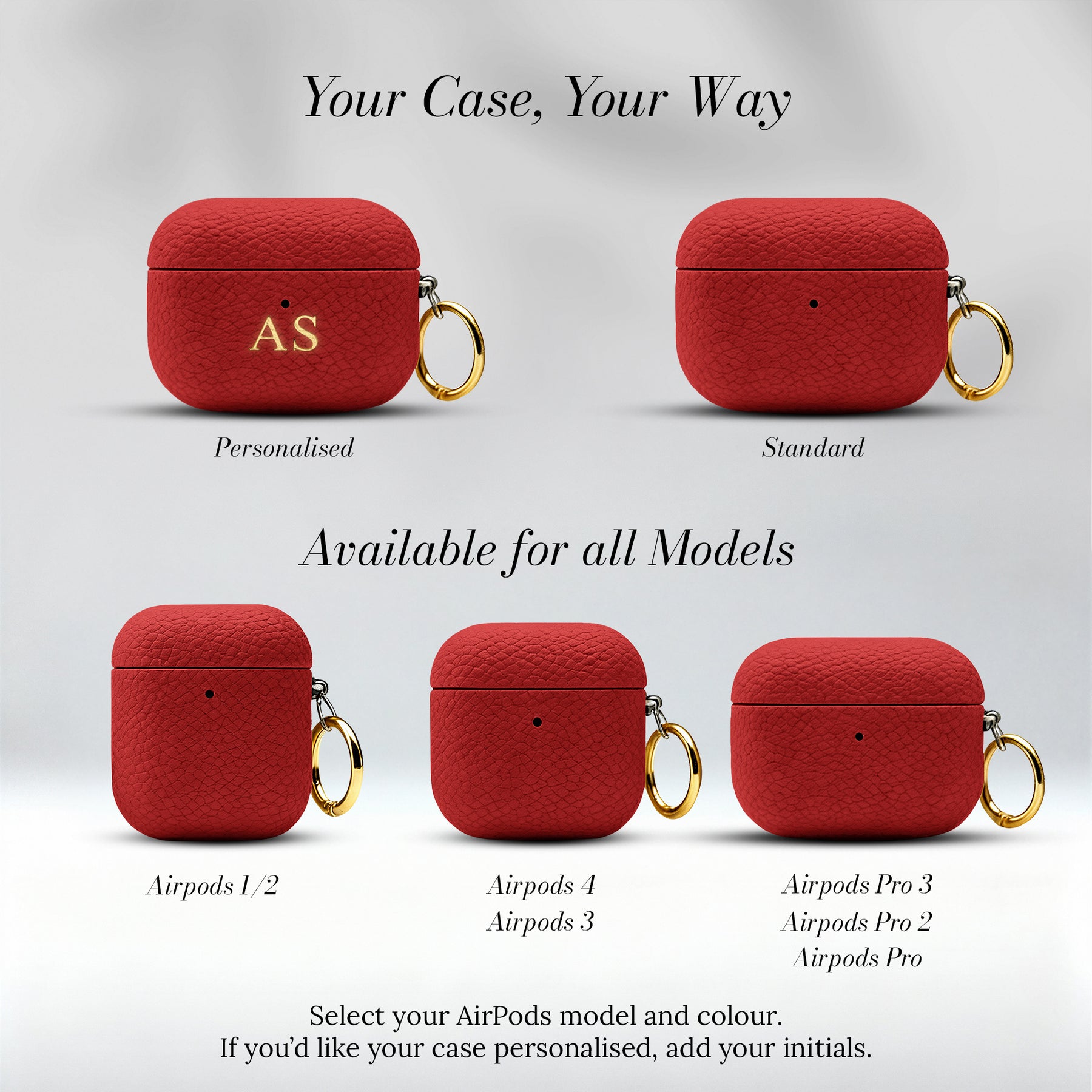 Your Case Your Way - available for all AirPods models
