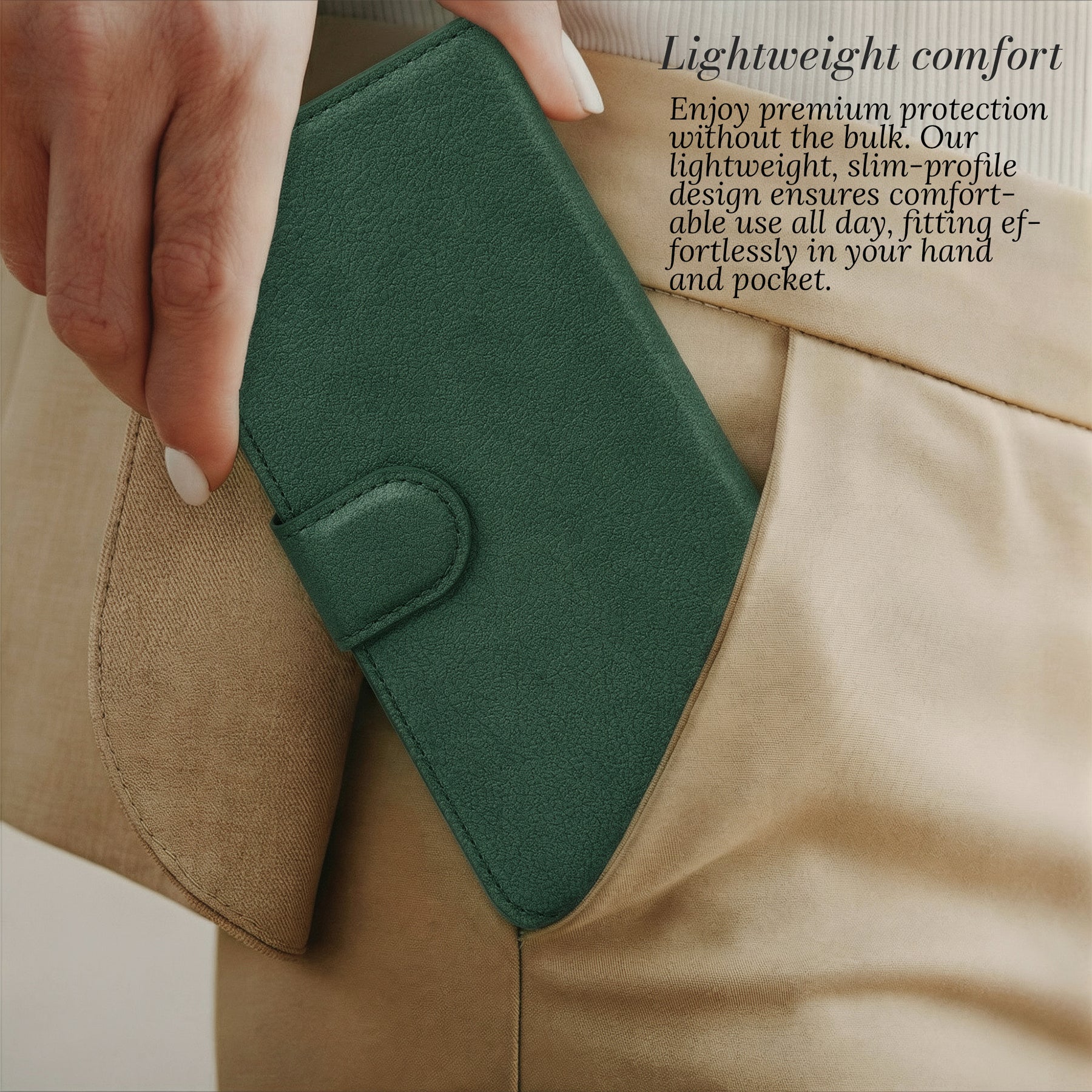Lightweight comfort - slim profile in pocket